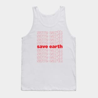 save earth Tank Top